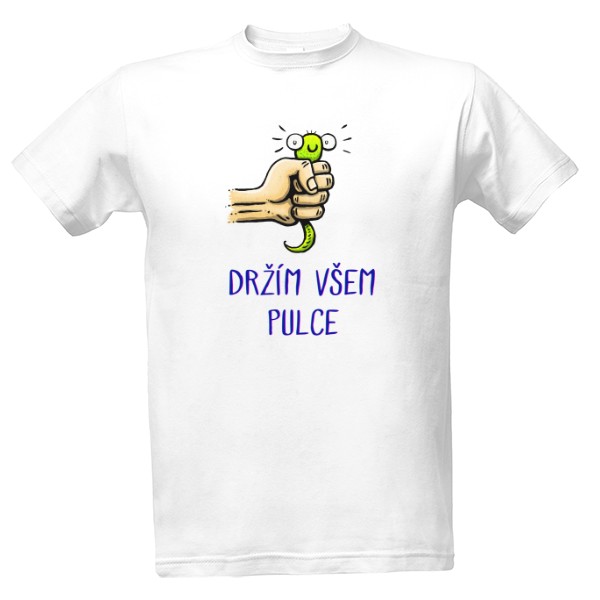 Tričko s potiskem Držím všem pulce