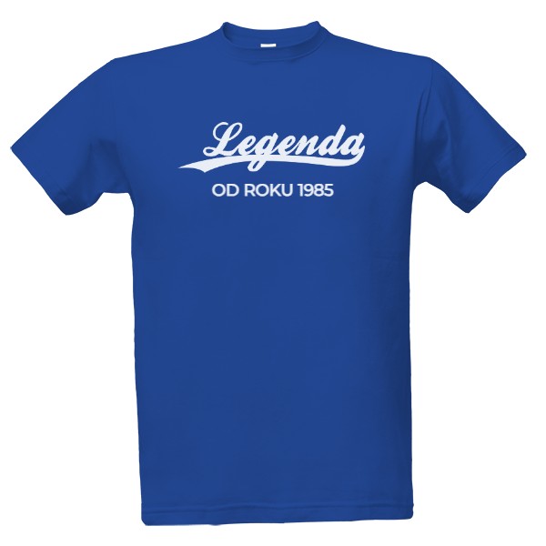 Tričko s potiskem Narozeniny Legenda - Uprav rok kliknutím